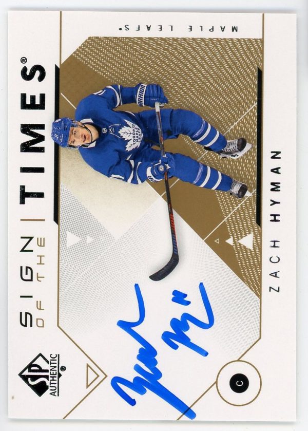 2018-19 Zach Hyman SP Authentic Sign Of The Times #SOTT-ZH