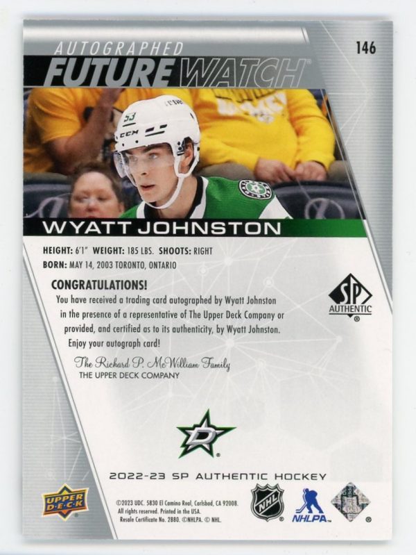 Wyatt Johnston 2022-23 SP Authentic Future Watch Auto 089/999 #146