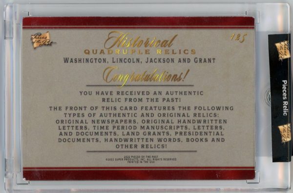 Washington/Lincoln/Jackson/Grant 2022 Pieces Of The Past Quad Relic #125