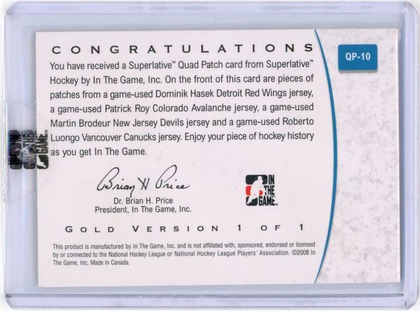 Hasek/Brodeur/Roy/Luongo 2008 ITG Superlative Quad Patch Gold 1/1