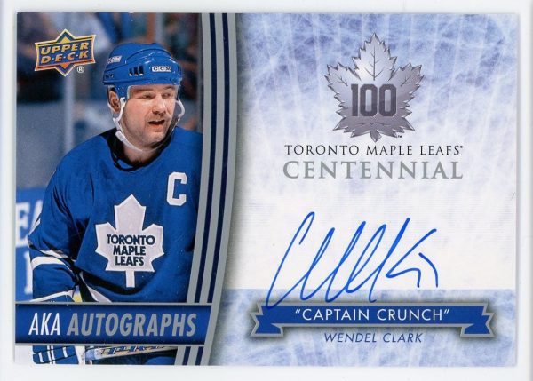 Wendel Clark 2017 Maple Leafs Centennial AKA Autographs #AKA-WC