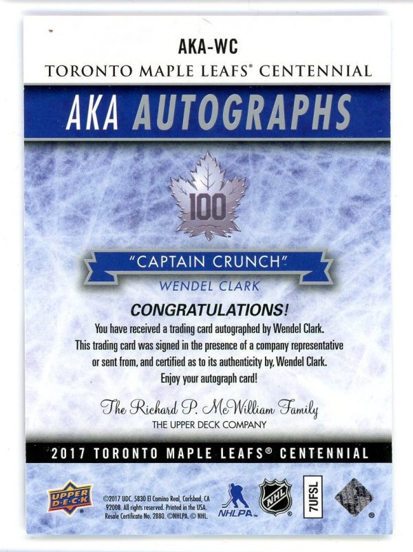 Wendel Clark 2017 Maple Leafs Centennial AKA Autographs #AKA-WC