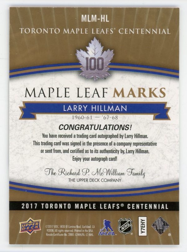 Larry Hillman 2017 Maple Leaf Centennial Maple Leaf Marks Auto #MLM-HL