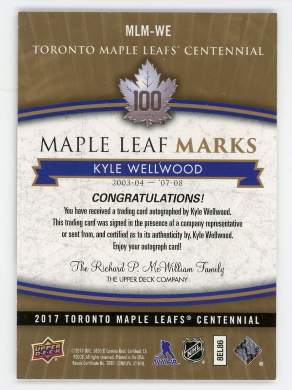 Kyle Wellwood 2017 Maple Leaf Centennial Maple Leaf Marks Auto #MLM-WE