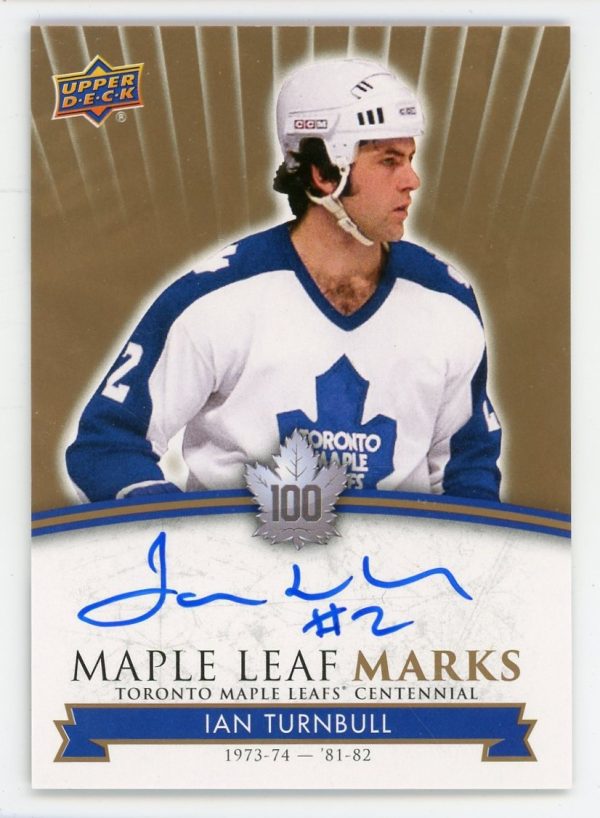 Ian Turnbull 2017 Maple Leaf Centennial Maple Leaf Marks Auto #MLM-IT