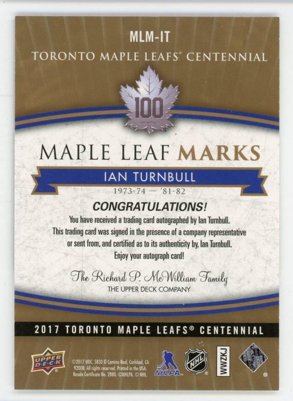 Ian Turnbull 2017 Maple Leaf Centennial Maple Leaf Marks Auto #MLM-IT