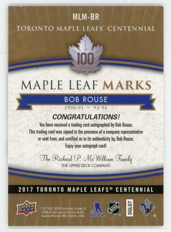 Bob Rouse 2017 Maple Leaf Centennial Maple Leaf Marks Auto #MLM-BR