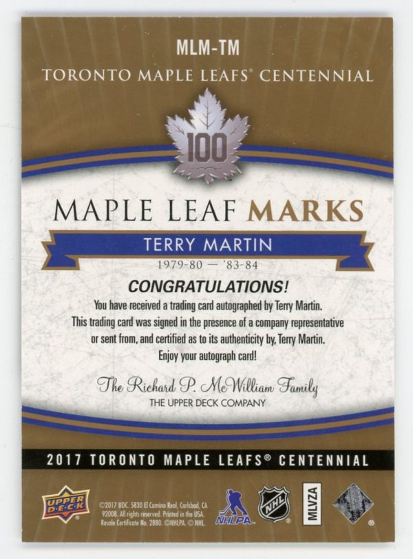 Terry Martin 2017 Maple Leaf Centennial Maple Leaf Marks Auto #MLM-TM