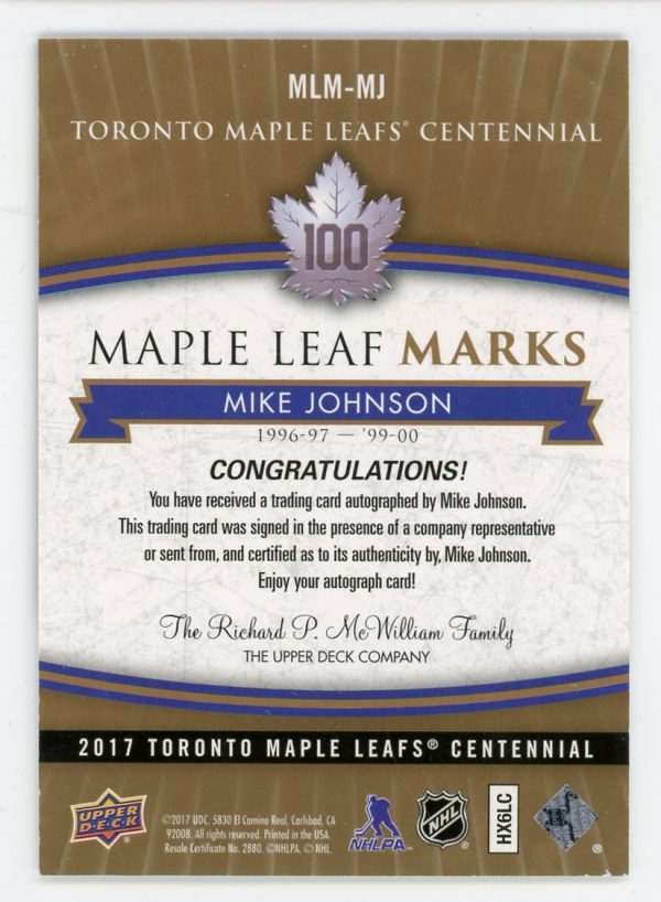 Mike Johnson 2017 Maple Leaf Centennial Maple Leaf Marks Auto #MLM-MJ