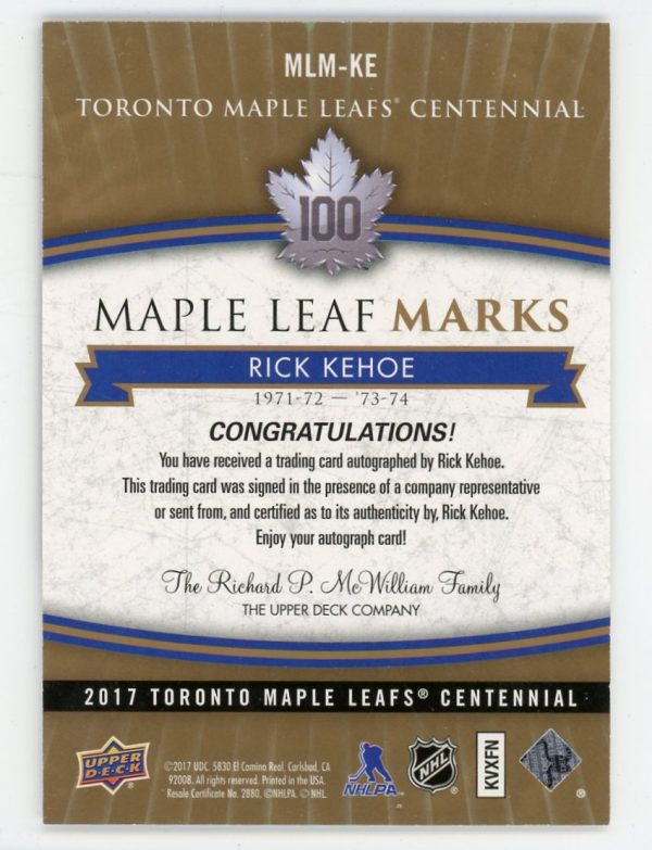 Rick Kehoe 2017 Maple Leaf Centennial Maple Leaf Marks Auto #MLM-KE