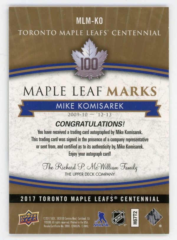 Mike Komisarek 2017 Maple Leaf Centennial Maple Leaf Marks Auto #MLM-KO