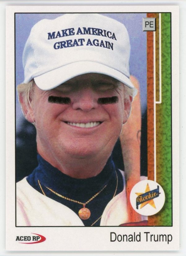 Donald Trump ACEO RP 1989 UD Ken Griffey Jr. Parody Card