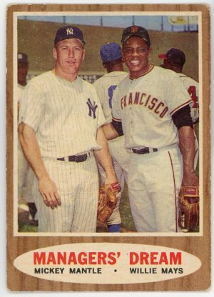 Mickey Mantle, Willie Mays 1962 Topps Mangers Dream #18