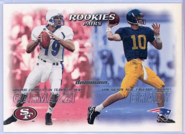 Tom Brady Patriots Giovanni Carmazzi 49ers 2000 Fleer Dominion Rookies Pairs Card #234