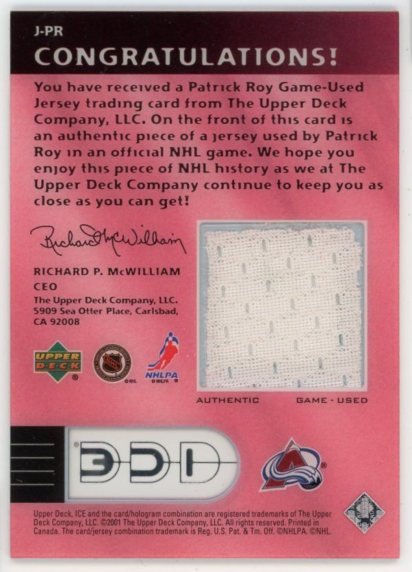 2001-02 Patrick Roy Avalanche UD Ice Game Used Jersey Card #J-PR