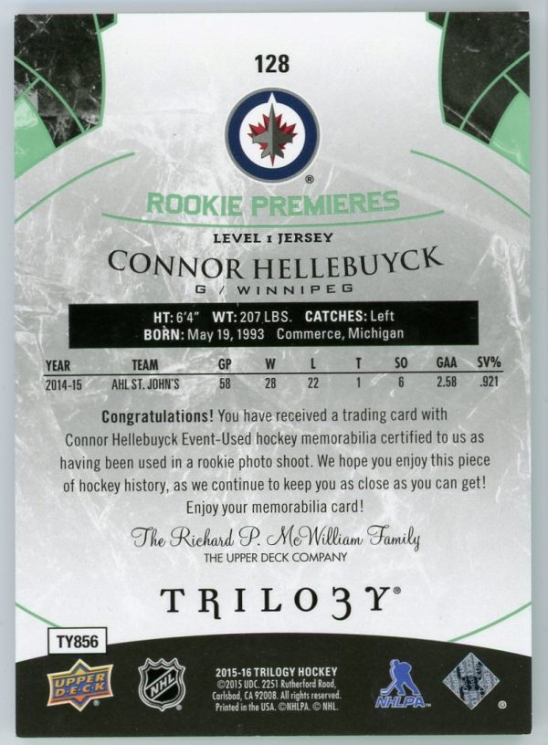 2015-16 Connor Hellebuyck Jets UD Trilogy Level 1 Jersey 364/599 Rookie Premieres Patch Card #128