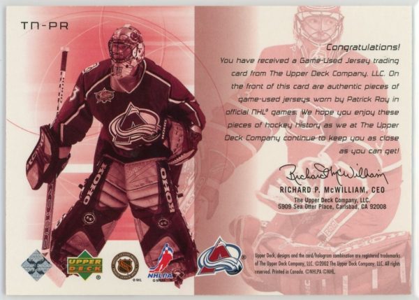 Patrick Roy 2001-02 UD Challenge For The Cup Game-Used Dual Jersey Patch Card #TN-PR