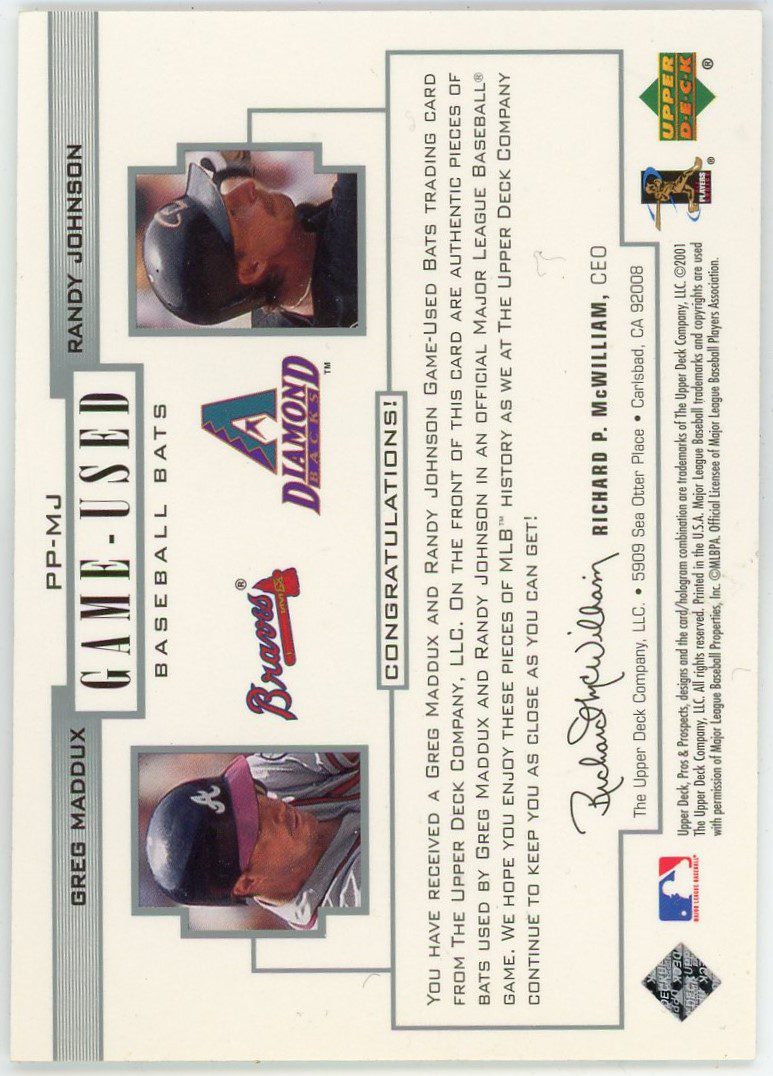 Greg Maddux / Randy Johnson 2001 Upper Deck Pros & Prospects #PP-MJ  Game-Used Bat Card