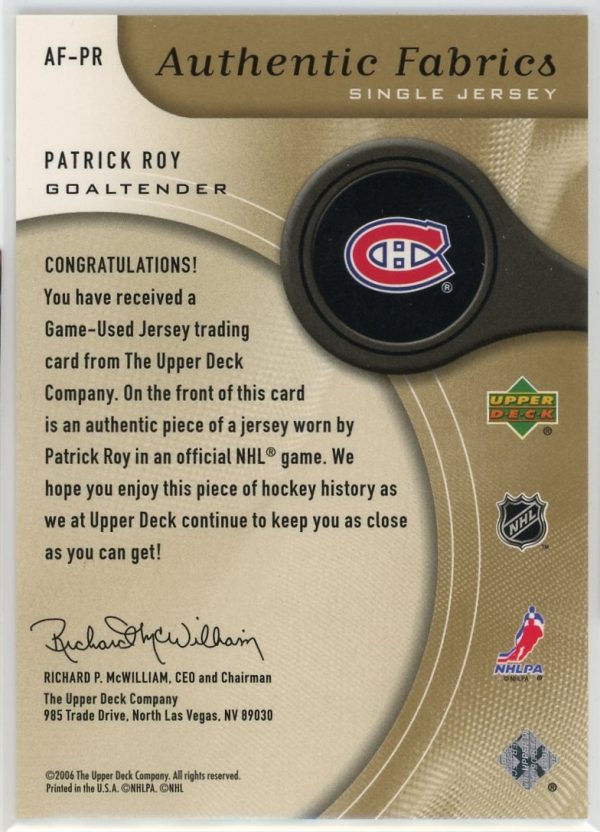 2005-06 Patrick Roy Canadiens UD SP Game Used Gold Authentic Fabrics /100 Card #AF-PR
