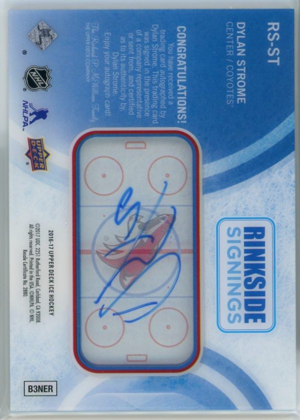 2016-17 Dylan Strome Coyotes UD Ice Rinkside Signings Auto Rookie Card #RS-ST