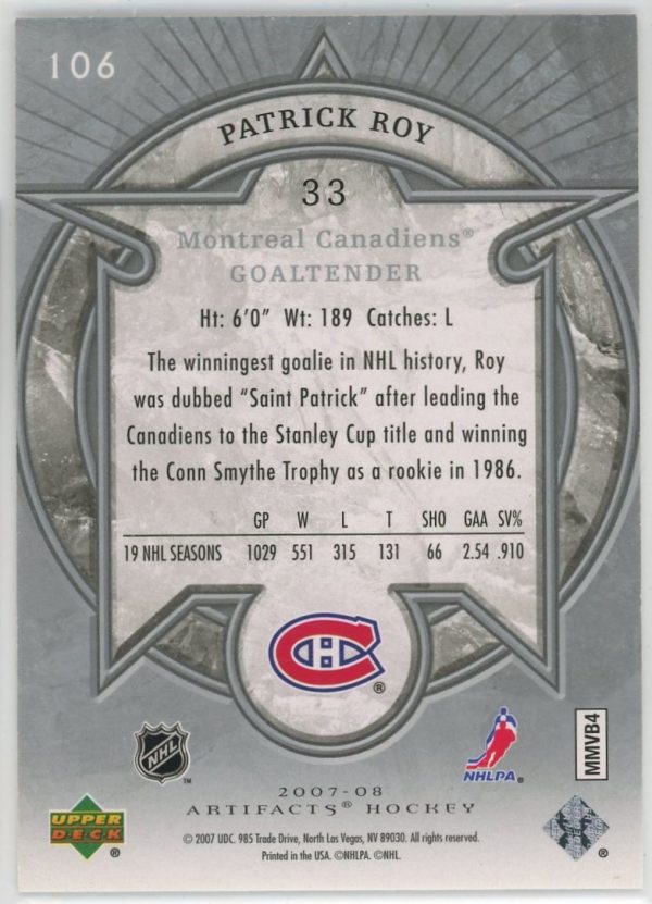 2007-08 Patrick Roy Canadiens UD Artifacts Legends /100 Card #106