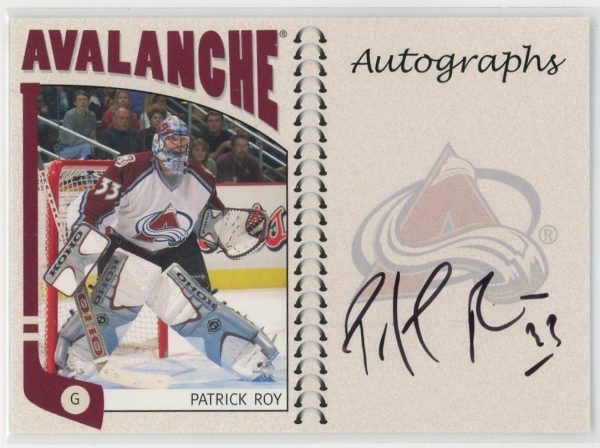Patrick Roy Avalanche 2005 ITG Autograph Card #A-PR1