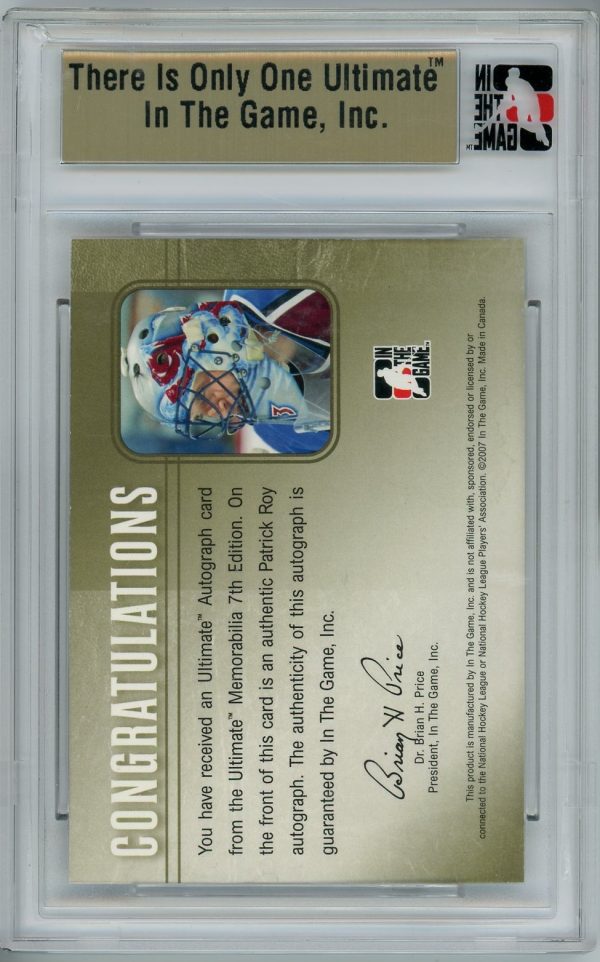 2006-07 Patrick Roy Avalanche ITG Ultimate Auto Gold /10 Card