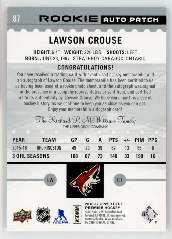 Lawson Crouse Coyotes 2016-17 UD Premier RPA Rookie Patch Auto /299 Card #87