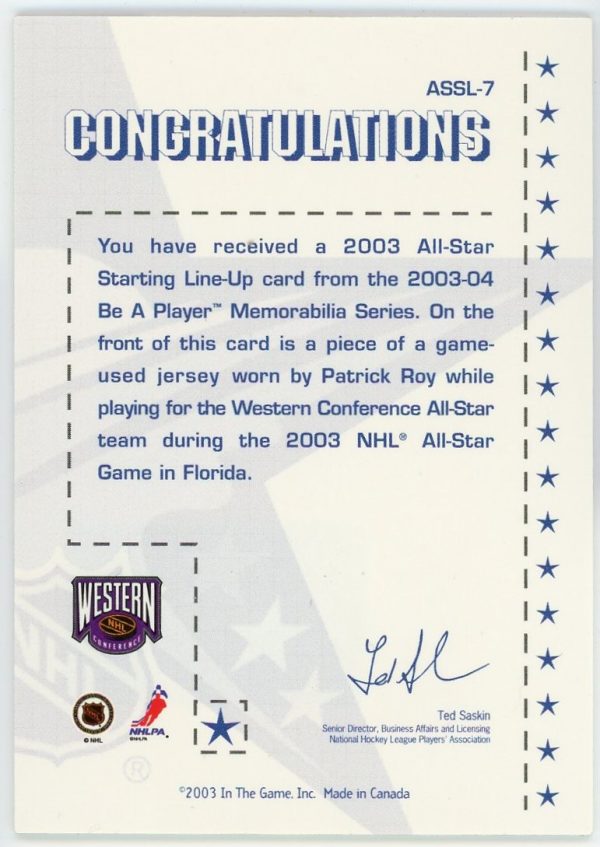 Patrick Roy 2003-04 Be A Player 2003 All-Star Jersey Card #ASSL-7