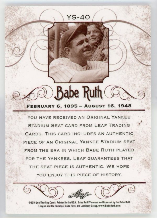 Babe Ruth 2016 Leaf Yankee Stadium Seat Relic YS-40