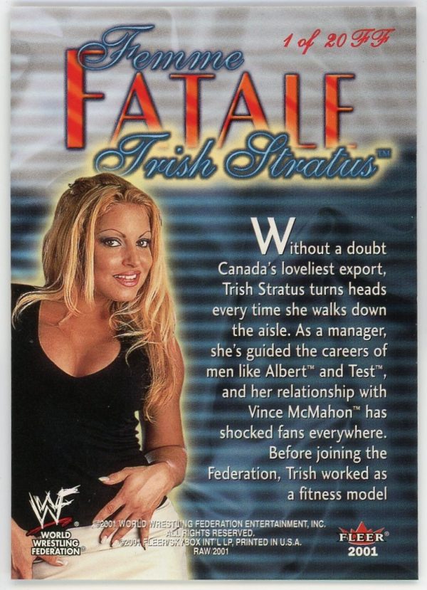 Trish Stratus 2001 Fleer Raw Is War Femme Fatale Rookie Card 1FF