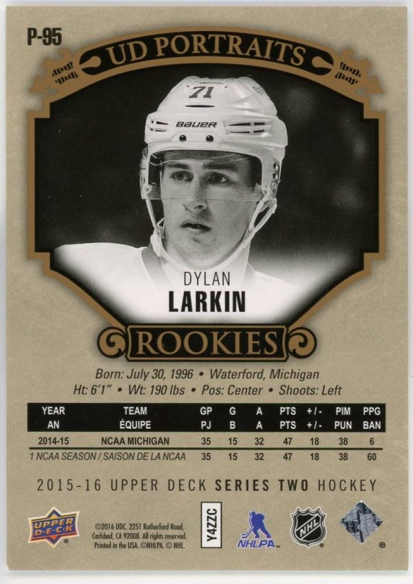 Dylan Larkin 2015-16 Upper Deck Series 2 UD Rookie Portriats Gold /99 #P-95
