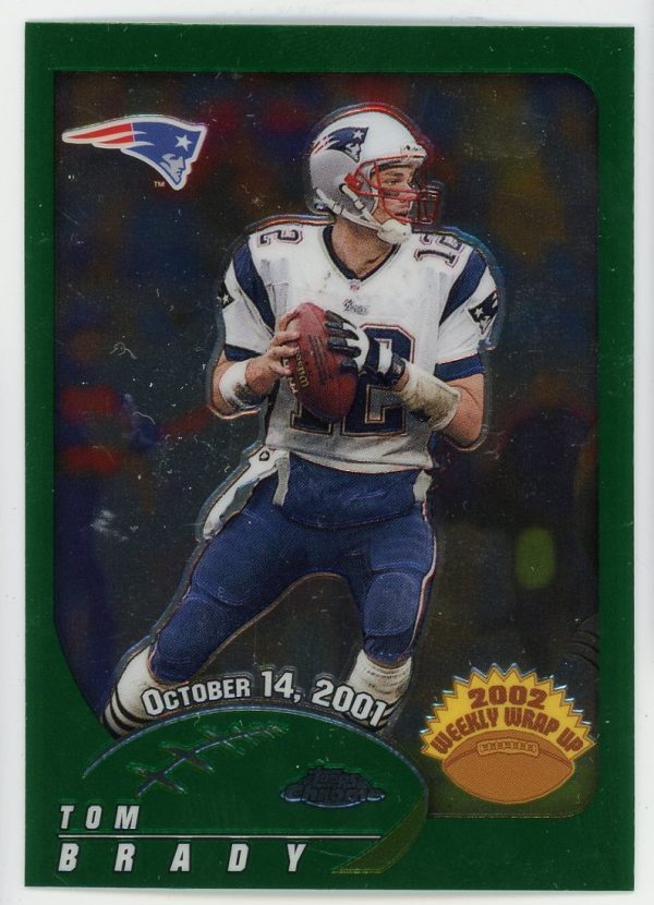 Tom Brady 2002 Topps Chrome Weekly Wrap Up #150