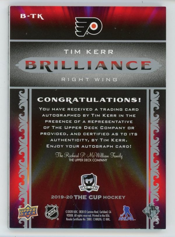 Tim Kerr 2019-20 Upper Deck The Cup Brilliance Auto #B-TK