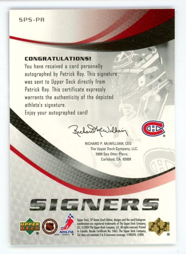 Patrick Roy 2003-04 SP Game Used Signers Auto #SPS-PR