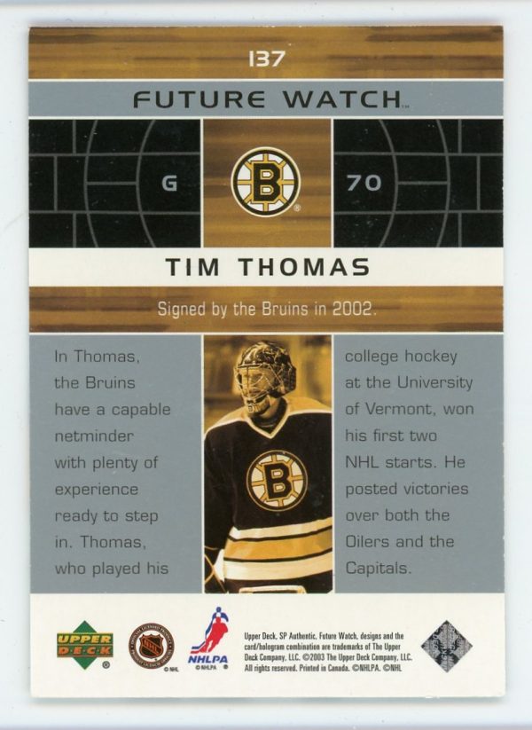 Tim Thomas 2002-03 SP Authentic Future Watch 655/900 RC #137